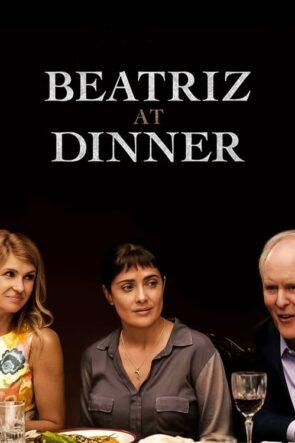 Beatriz Akşam Yemeğinde (2017)
