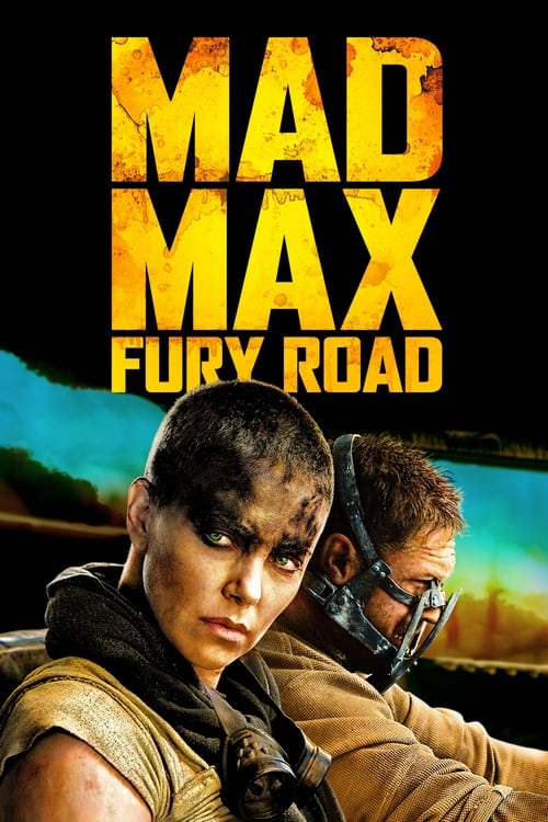Mad Max 4 : Öfkeli Yollar (2015)