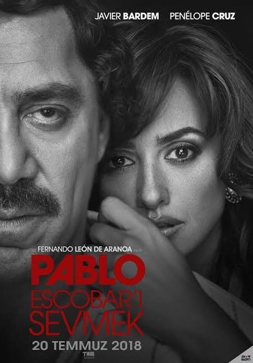 Pablo Escobar’ı Sevmek (2017)