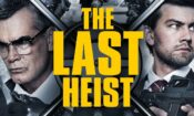 The Last Heist (2016) Fragman