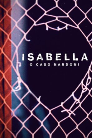 Isabella: o Caso Nardoni (2023)