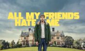All My Friends Hate Me (2022) Fragman