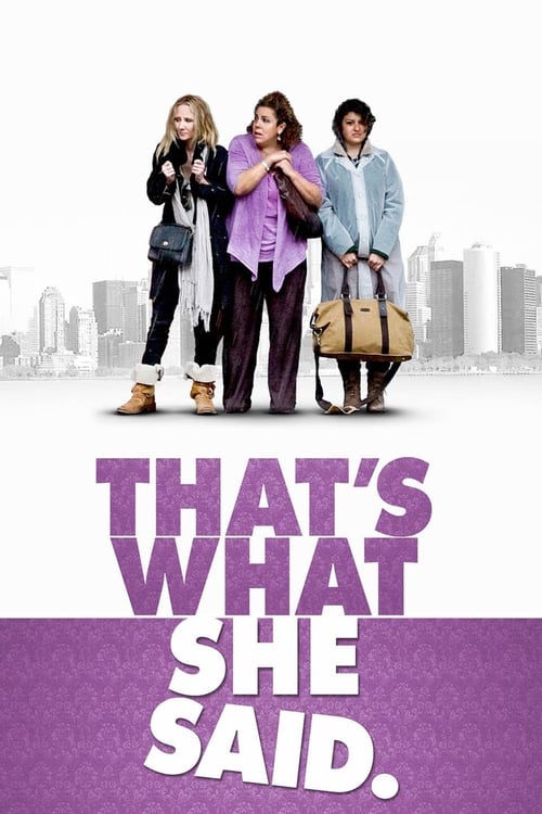 That’s What She Said (2012)